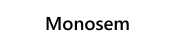 Monosem